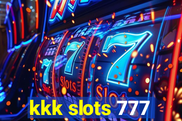 kkk slots 777